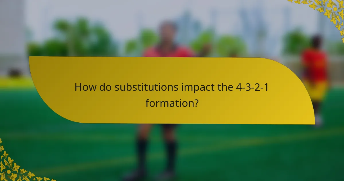 How do substitutions impact the 4-3-2-1 formation?