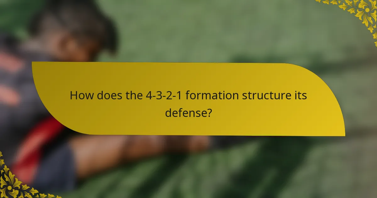 How does the 4-3-2-1 formation structure its defense?