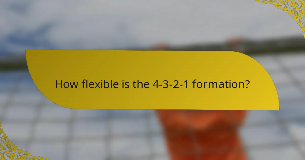How flexible is the 4-3-2-1 formation?
