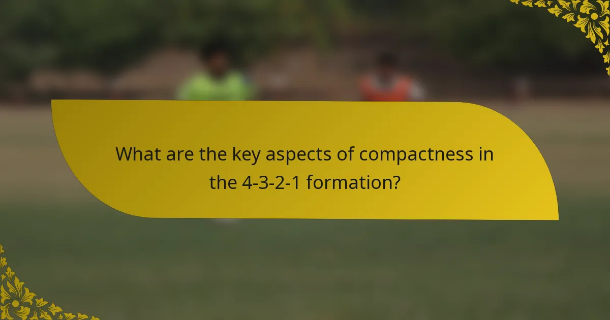 What are the key aspects of compactness in the 4-3-2-1 formation?