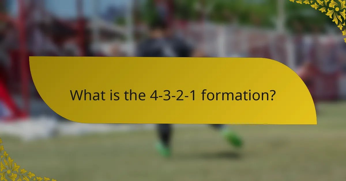 What is the 4-3-2-1 formation?