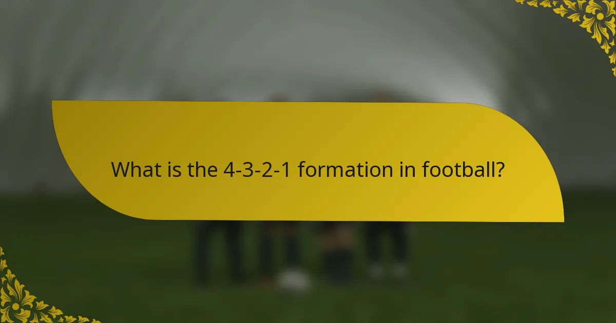 What is the 4-3-2-1 formation in football?