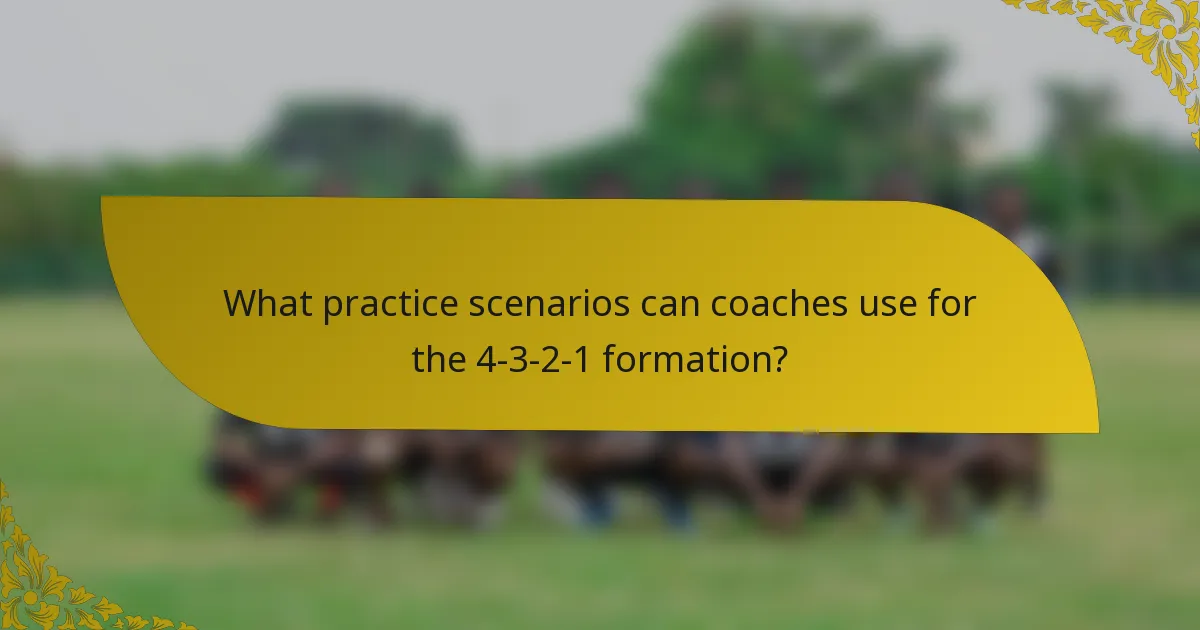 What practice scenarios can coaches use for the 4-3-2-1 formation?
